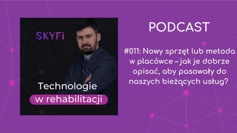 Odcinek 11 podcastu Technologie w rehabilitacji