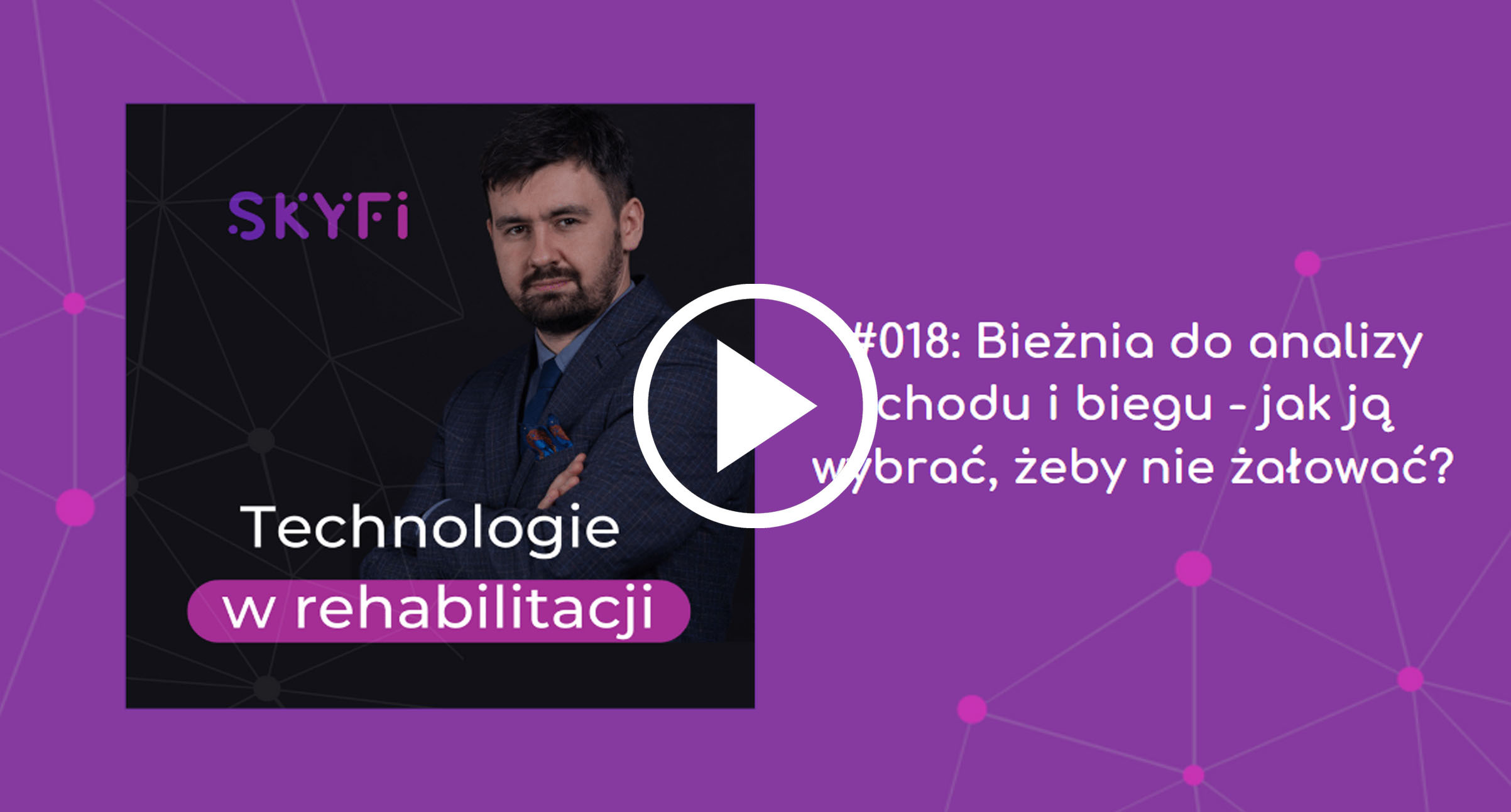 Podcast-18-bieżnia-do-analizy-chodu-i-biegu-Skyfi