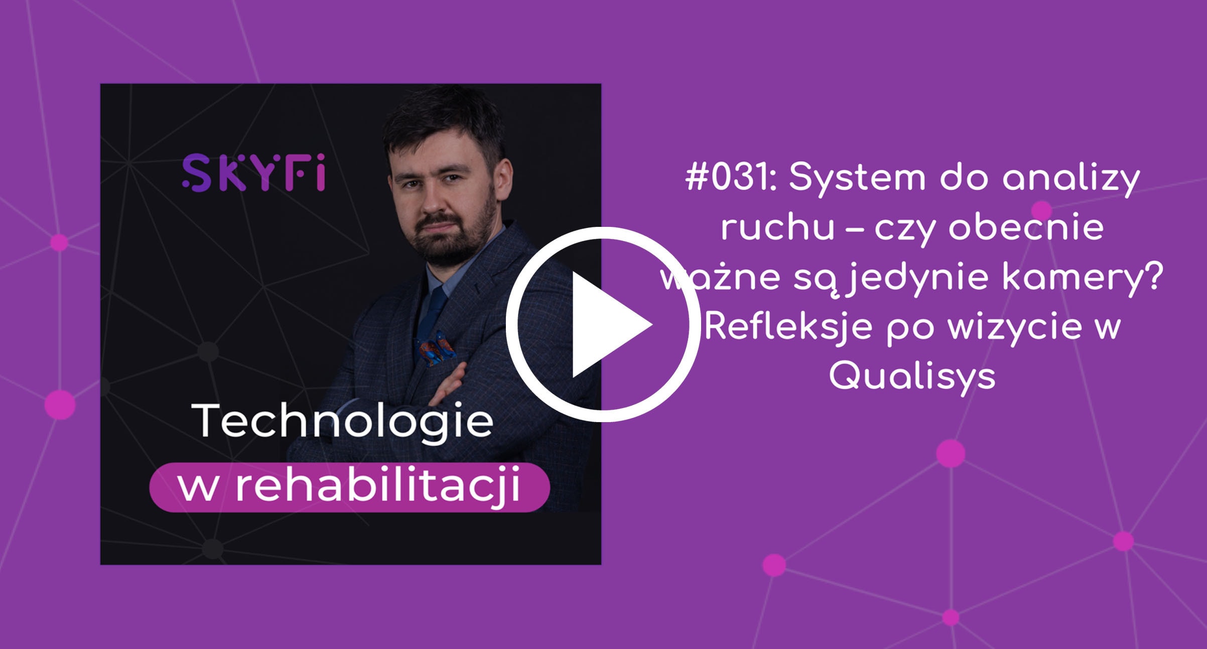 Podcast-31-system-do-analizy-ruchu-kamery-Qualisys-Skyfi