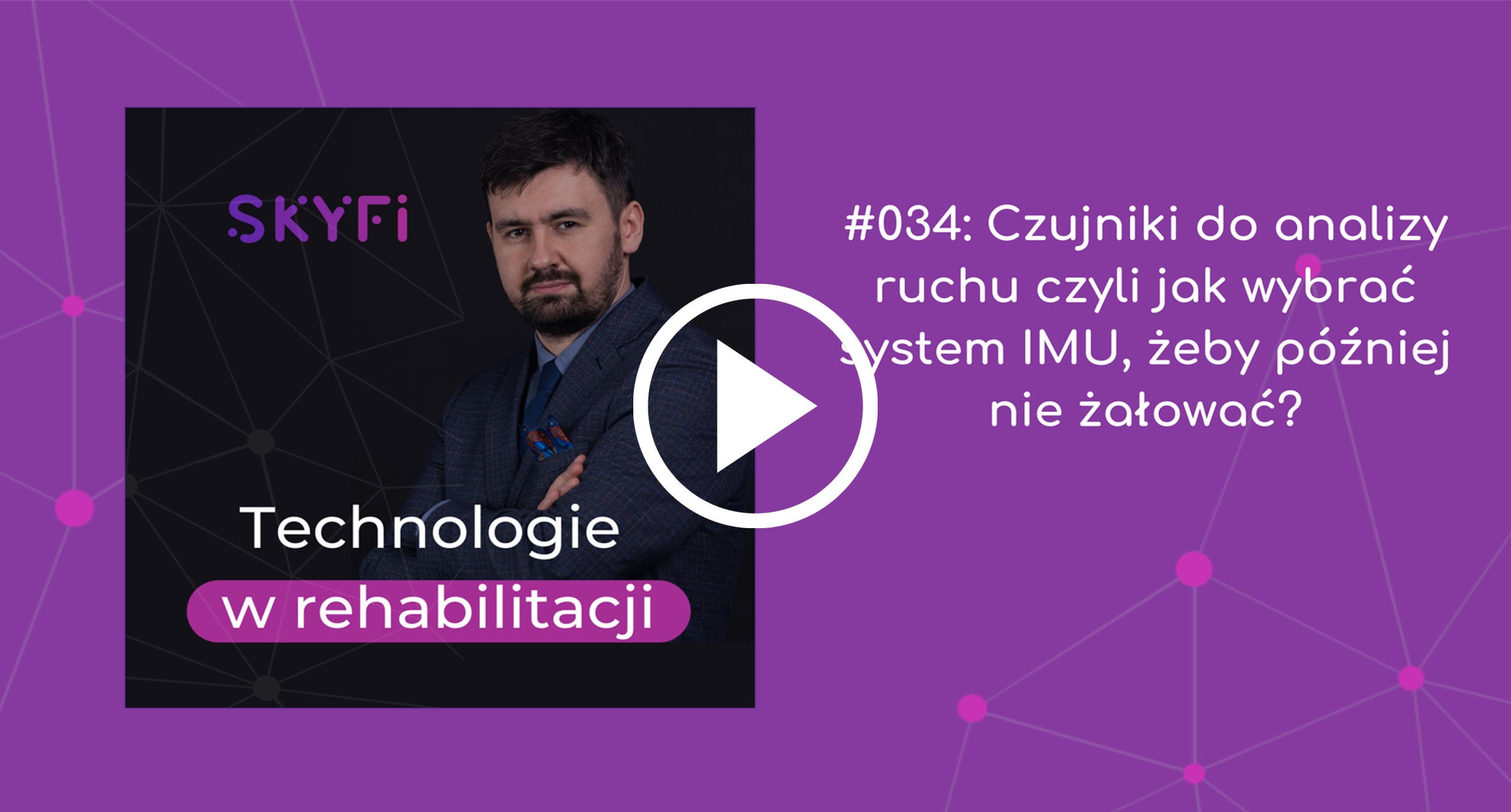 Podcast-34-Czujniki-do-analizy-ruchu-IMU-Noraxon-Skyfi