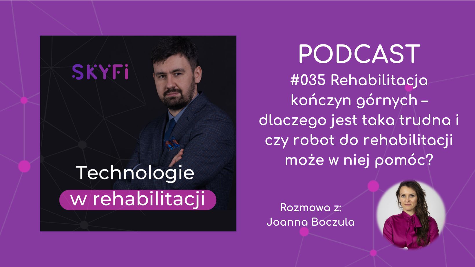 rehabilitacja-kończyn-górnych-rehabilitacja-kończyny-górnej-technologie-w-rehabilitacji-skyfi-podcast